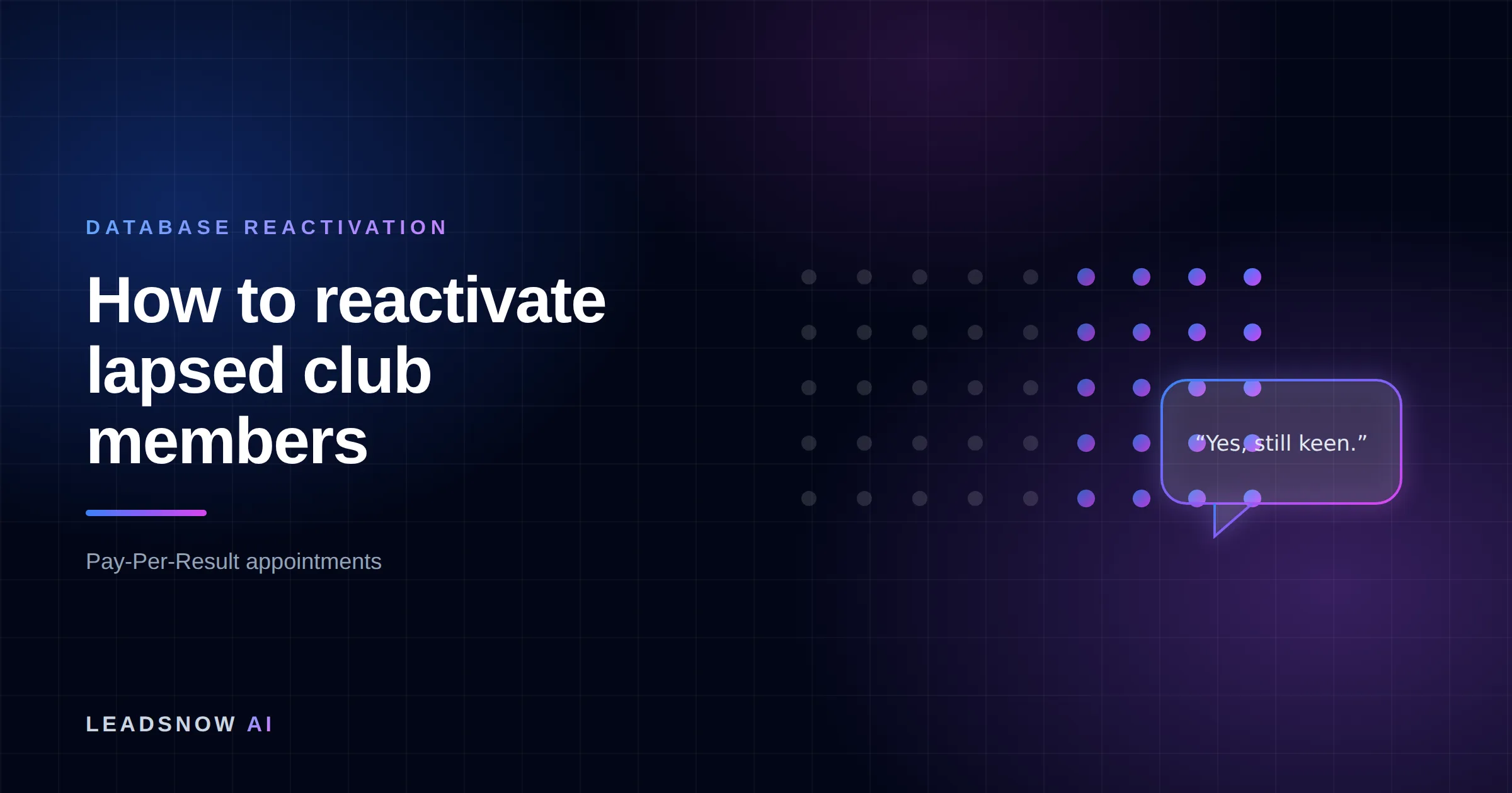 How to reactivate lapsed club members: A dormant contact list re-engaging, with cold records lighting up into live replies.